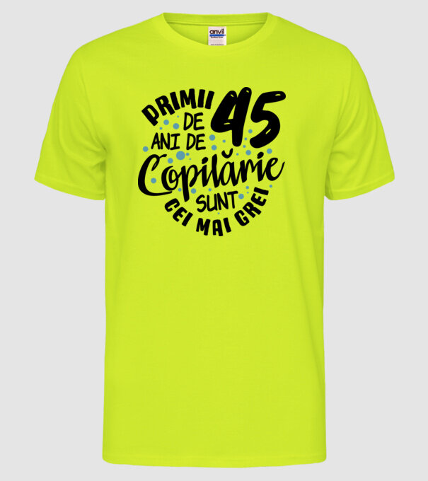 Copilărie 45 de ani model galben neon pe tricou