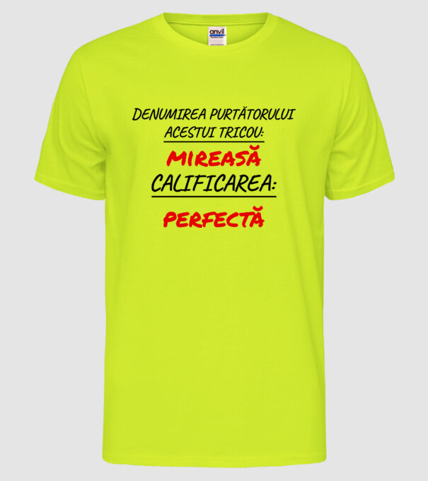 denumirea persoanei care poartă tricoul: mireasă - calificarea: perfectă model galben neon pe tricou
