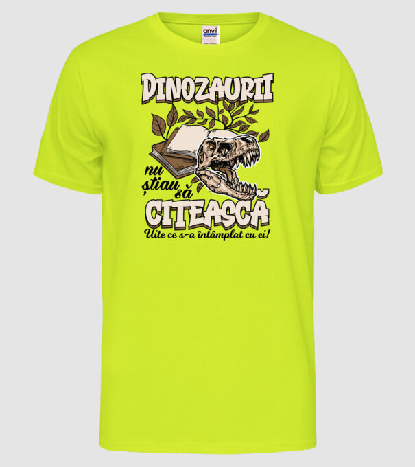 Dinozaurii nu știau să citească model galben neon pe tricou