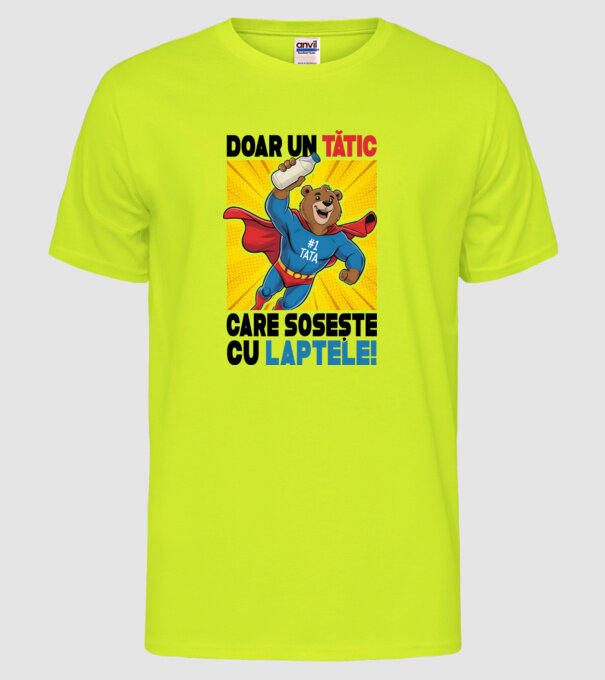Doar un Tătic Care sosește cu laptele model galben neon pe tricou