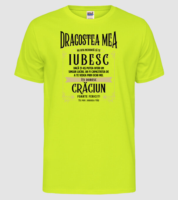 Dragostea mea model galben neon pe tricou