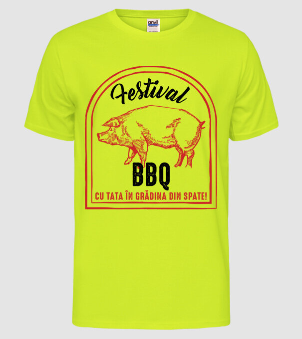Festival BBQ - cu tata în grădina din spate! model galben neon pe tricou