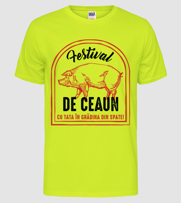 Festival de ceaun - cu tata în grădina din spate! model galben neon pe tricou