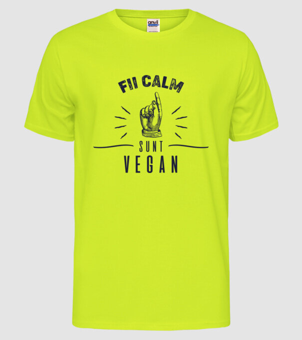 fii calm, sunt VEGAN model galben neon pe tricou