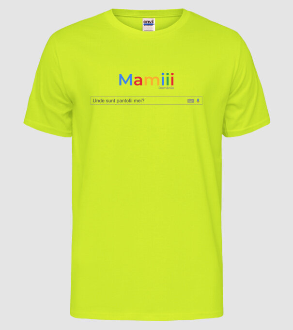 Mamiiii - Unde sunt pantofii mei? model galben neon pe tricou