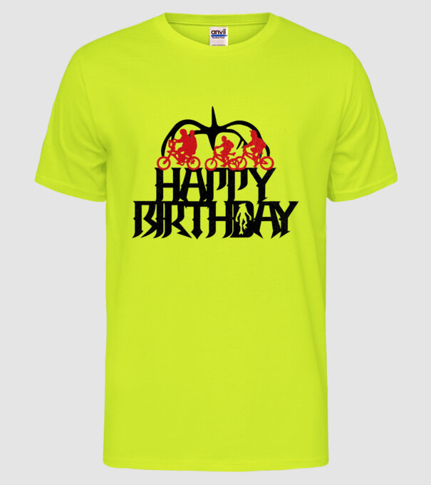 happy birthday stranger things model galben neon pe tricou