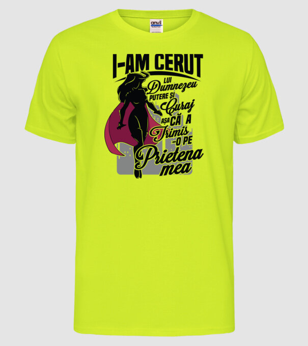 I-am cerut lui Dumnezeu putere și curaj - așa că a trimis-o pe prietena mea model galben neon pe tricou