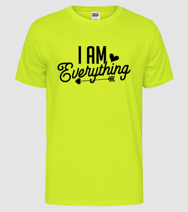 I am everything model galben neon pe tricou
