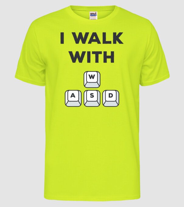 I Walk with WASD model galben neon pe tricou