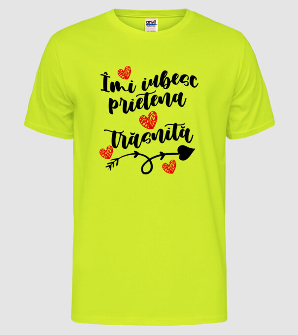 Îmi iubesc prietena mea trăsnită model galben neon pe tricou