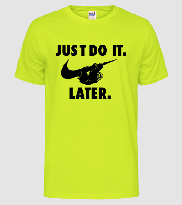 Just do it later model galben neon pe tricou