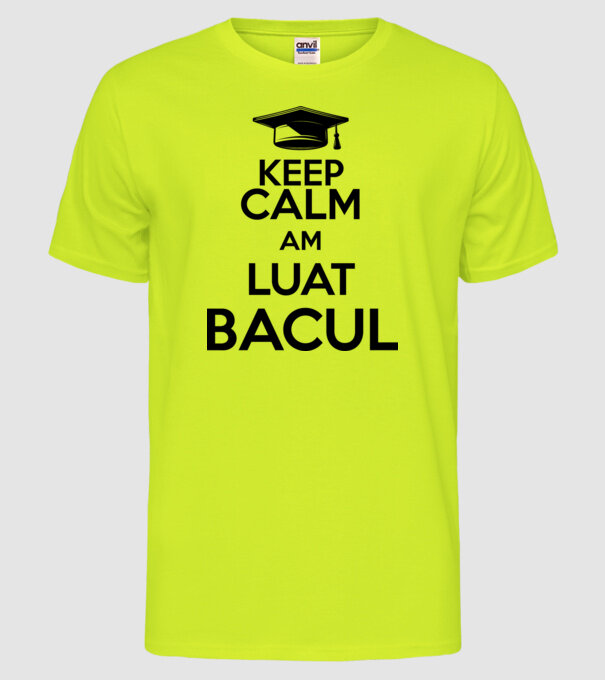 Keep calm, am luat bacul model galben neon pe tricou