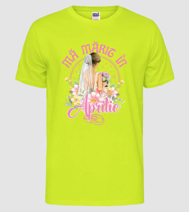 mă mărit - în aprilie model galben neon pe tricou