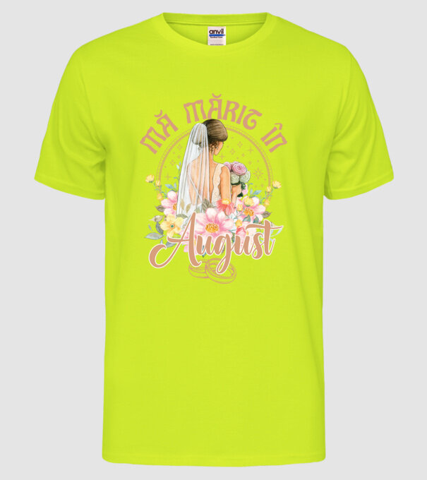 mă mărit - în august model galben neon pe tricou
