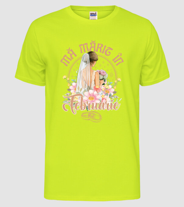 mă mărit - în februarie model galben neon pe tricou