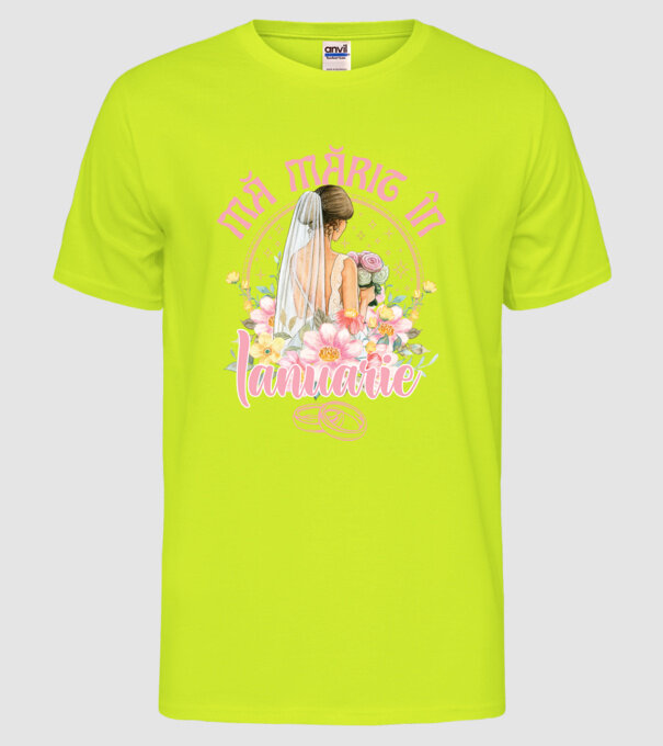 mă mărit - în ianuarie model galben neon pe tricou