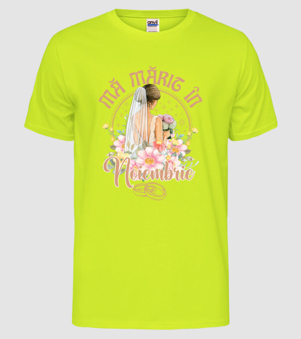 mă mărit - în noiembrie model galben neon pe tricou