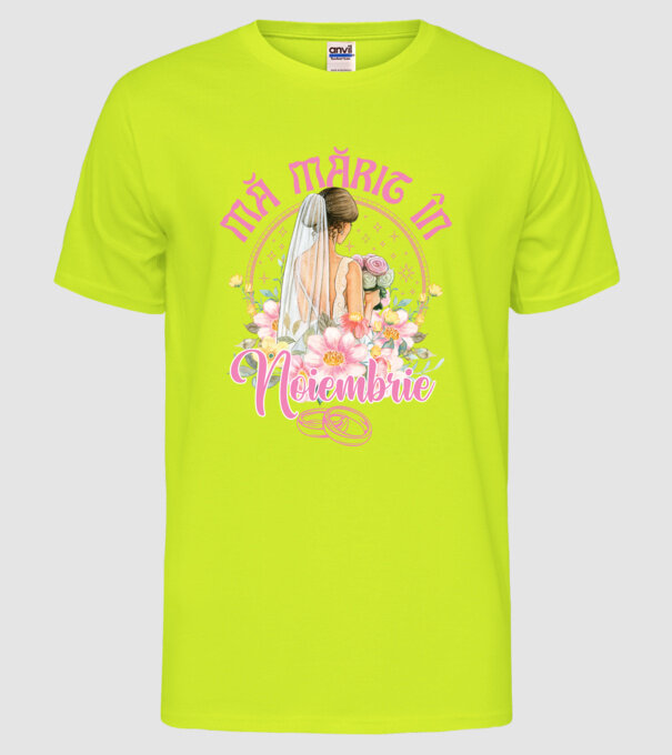 mă mărit - în noiembrie model galben neon pe tricou