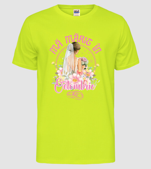 mă mărit - în octombrie model galben neon pe tricou
