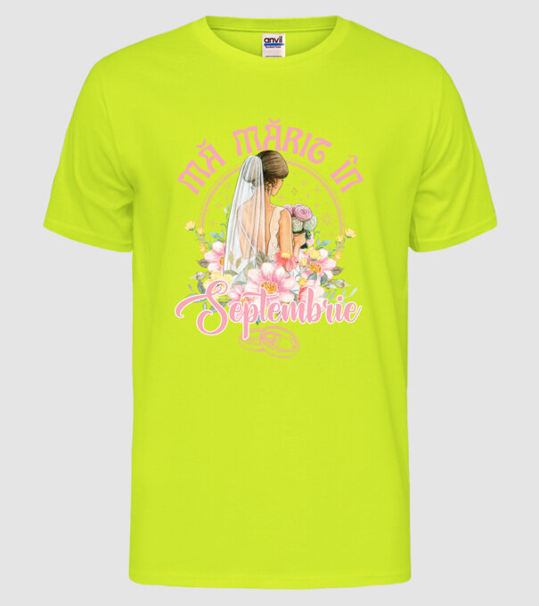 mă mărit - în septembrie model galben neon pe tricou