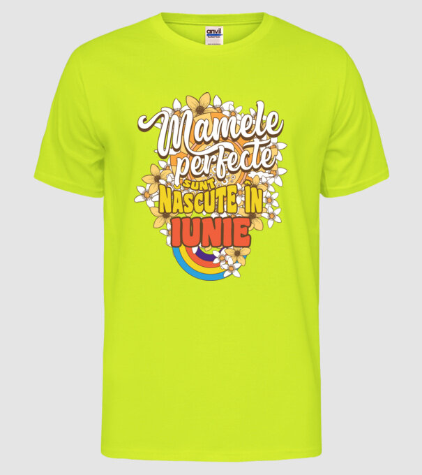 Mamele perfecte sunt născute în iunie. model galben neon pe tricou