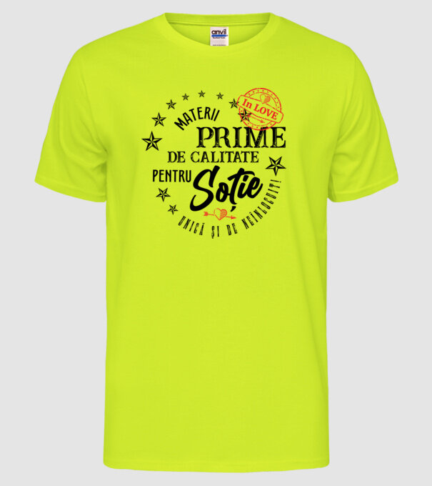 Materii prime de calitate pentru soție model galben neon pe tricou