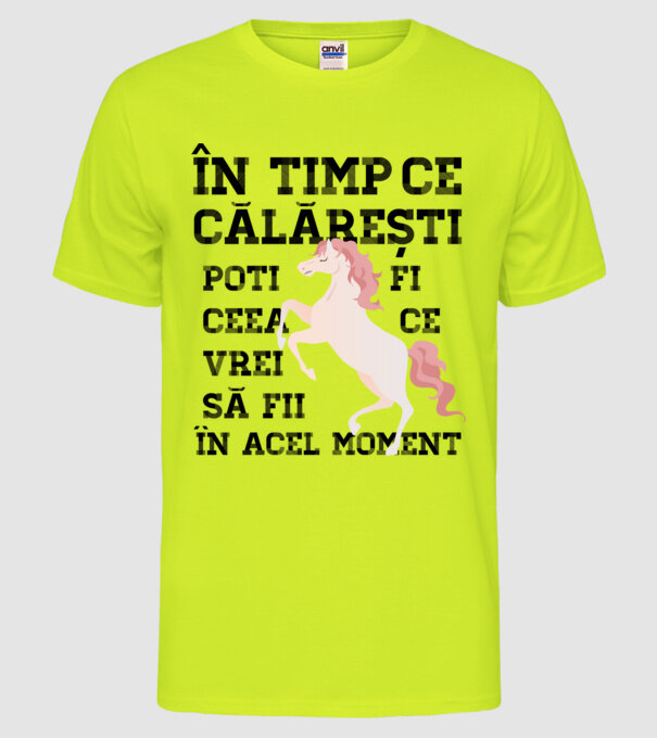 în timp ce călărești poți fi ceea ce vrei să fii - în acel moment model galben neon pe tricou
