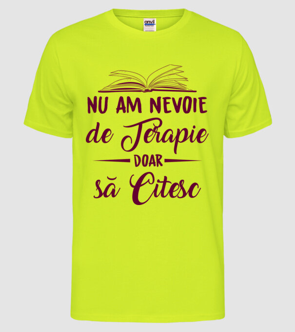 nu am nevoie de terapie, doar să citesc model galben neon pe tricou