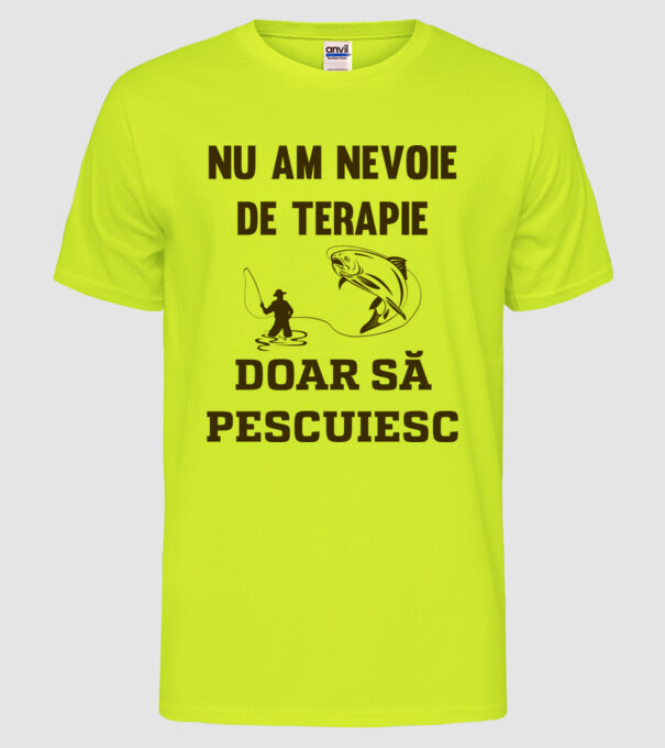 Nu am nevoie de terapie, doar să pescuiesc model galben neon pe tricou
