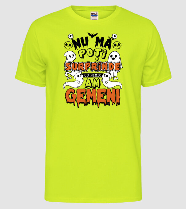 Nu mă poți surprinde cu nimic, am gemeni model galben neon pe tricou