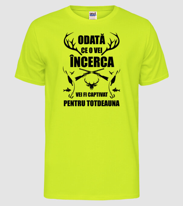 odată ce o vei încerca, vei fi captivat pentru totdeauna model galben neon pe tricou