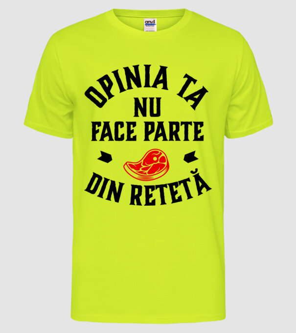 Opinia ta nu face parte din rețetă model galben neon pe tricou