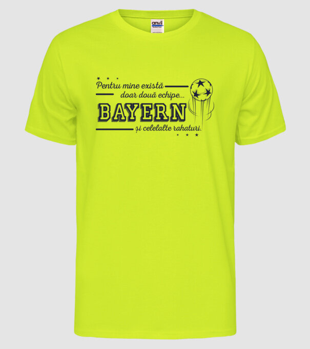 Pentru mine există doar două echipe, Bayern și celelalte rahaturi model galben neon pe tricou