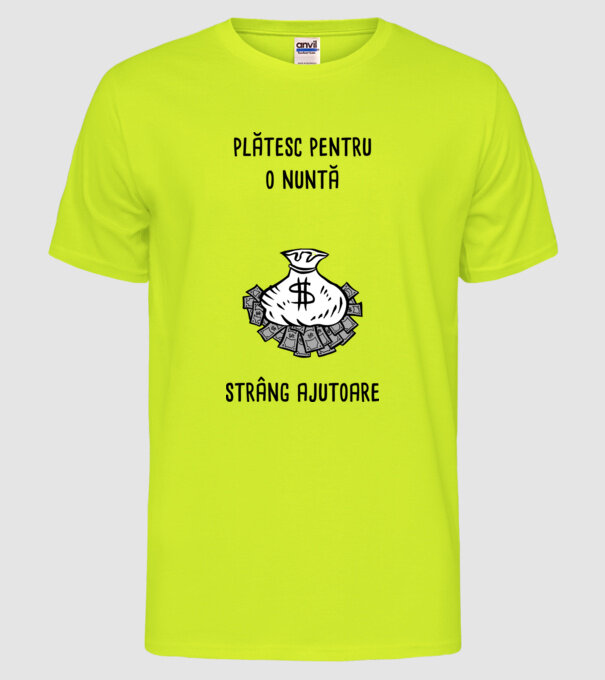 plătesc pentru o nuntă, strâng ajutoare model galben neon pe tricou
