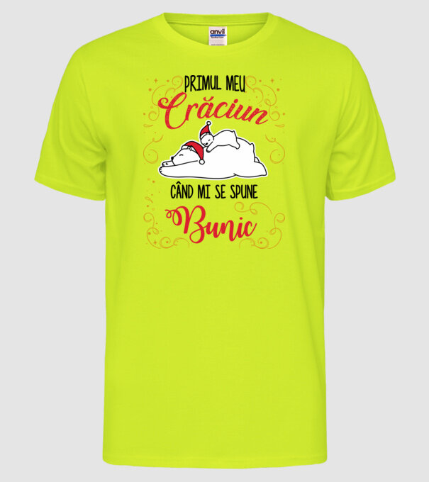 Primul meu Crăciun când mi se spune bunic! model galben neon pe tricou
