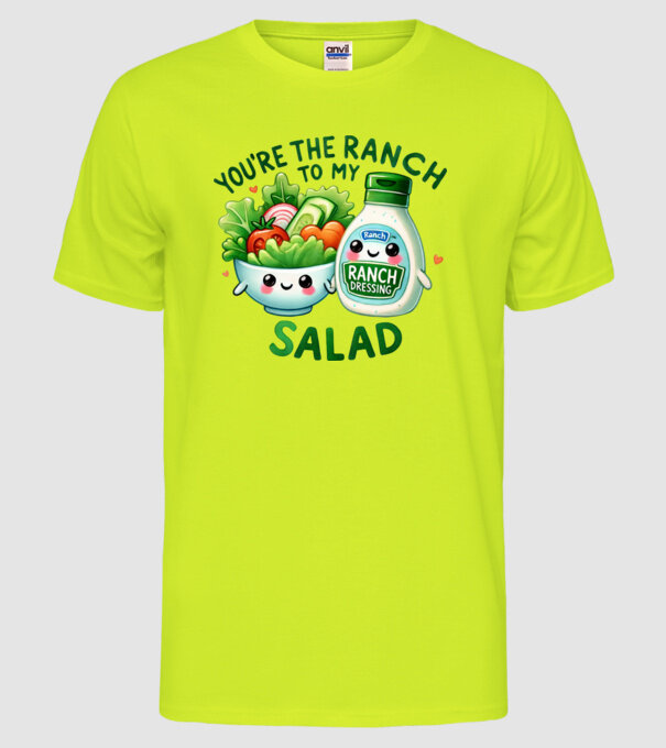 Ranch to my Salad model galben neon pe tricou