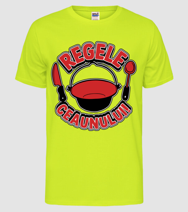 Regele - ceaunului! model galben neon pe tricou