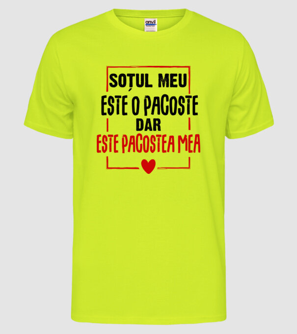 soțul meu este o pacoste model galben neon pe tricou