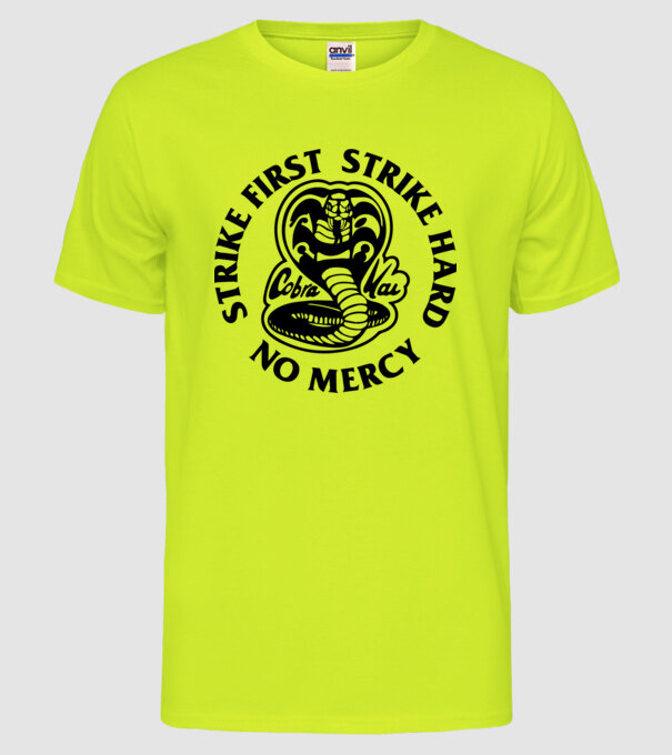 Strike first strike hard no mercy model galben neon pe tricou