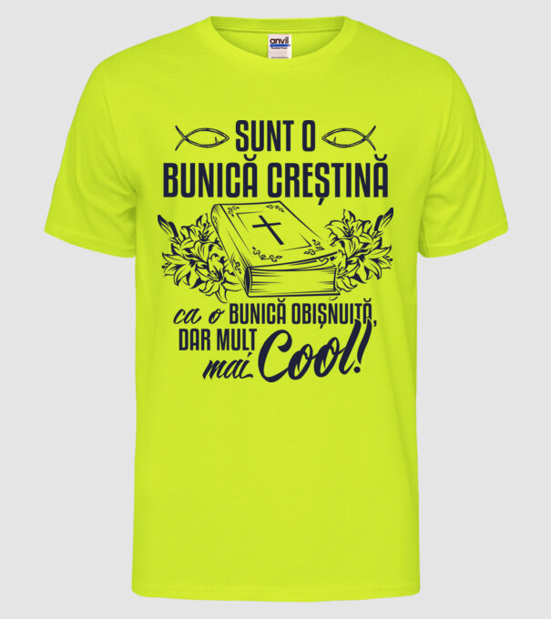 Sunt o bunică creștină, ca o bunică obișnuită, dar mult mai cool model galben neon pe tricou