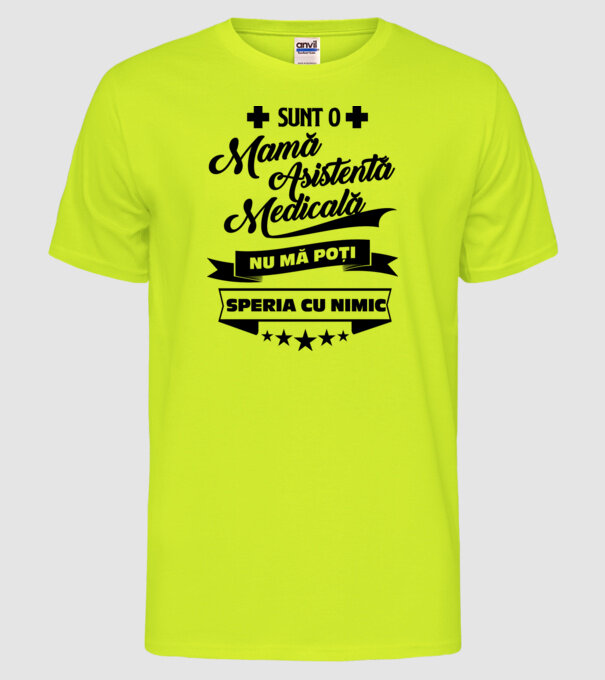 sunt o mamă asistentă medicală, nu mă poți speria cu nimic model galben neon pe tricou