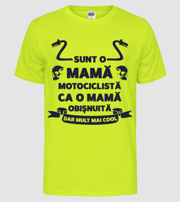 sunt o mamă motociclistă, ca o mamă obișnuită, dar mult mai cool model galben neon pe tricou