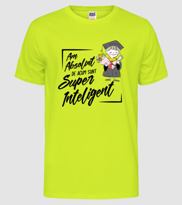 Sunt super inteligent model galben neon pe tricou