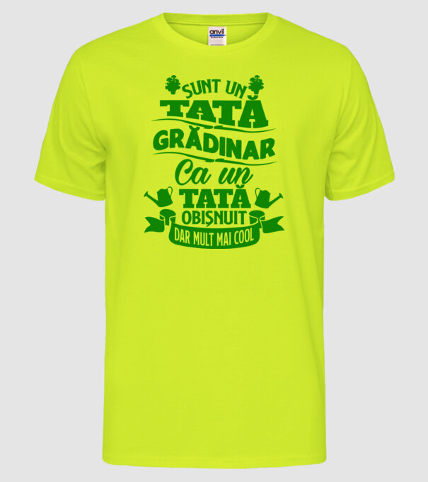 Sunt un tată grădinar model galben neon pe tricou