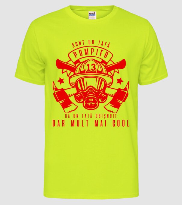 sunt un tată pompier, ca un tată obișnuit, dar mult mai cool model galben neon pe tricou