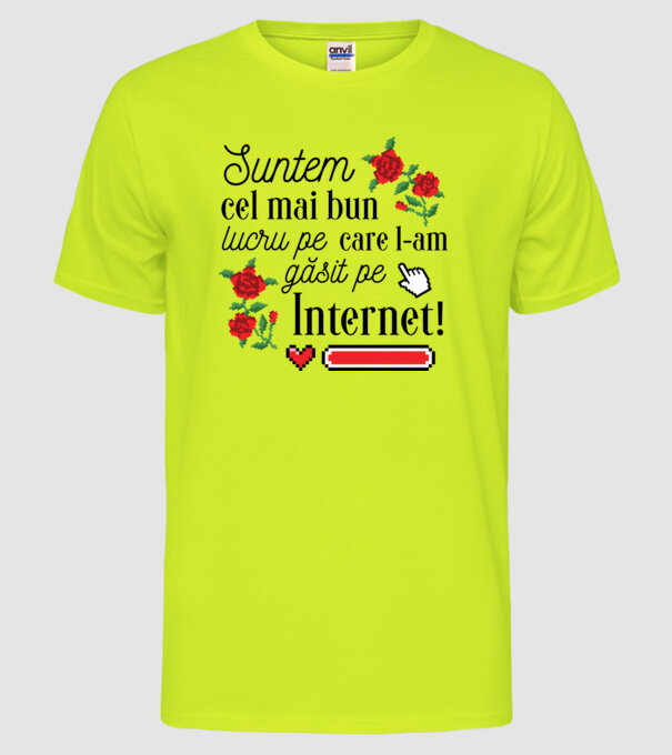 Suntem cel mai bun lucru pe care l-am găsit pe internet model galben neon pe tricou