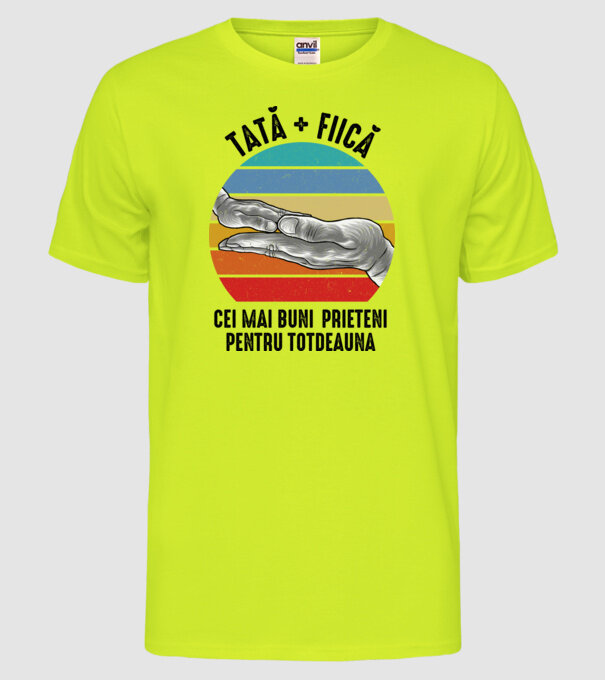 Tată - fiică - Cei mai bune prietene pentru totdeauna model galben neon pe tricou