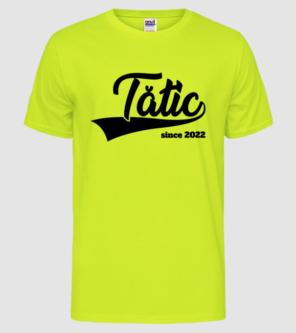 tătic since 2022 model galben neon pe tricou