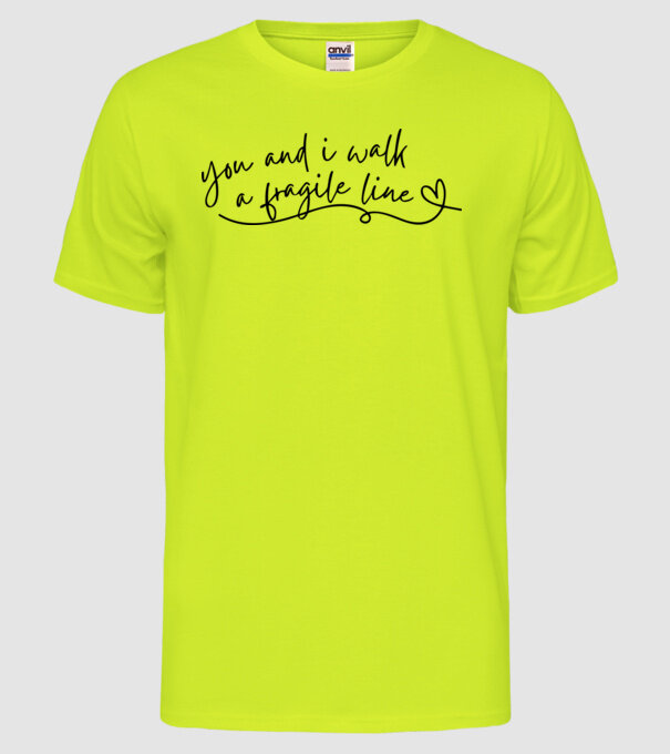 Taylor Swift you and i walk a fragile line model galben neon pe tricou
