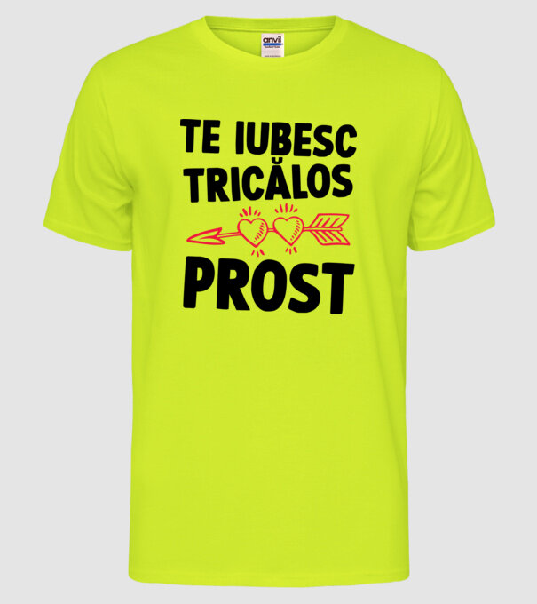 Te iubesc, ticălos prost model galben neon pe tricou